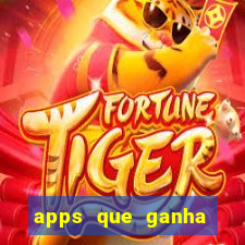 apps que ganha dinheiro jogando